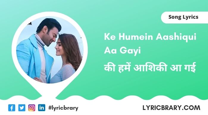 आशिकी आ गई, Aashiqui Aa Gayi Lyrics In Hindi, Download