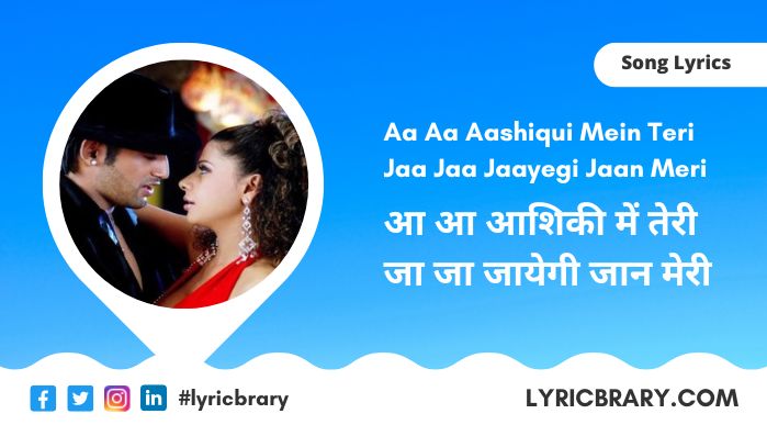 Aashiqui Mein Teri 2.0 Lyrics in Hindi