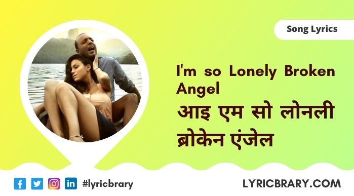 Broken Angel Lyrics in Hindi